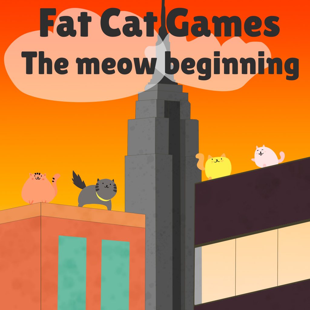 Fat Cat Games - The meow beginning